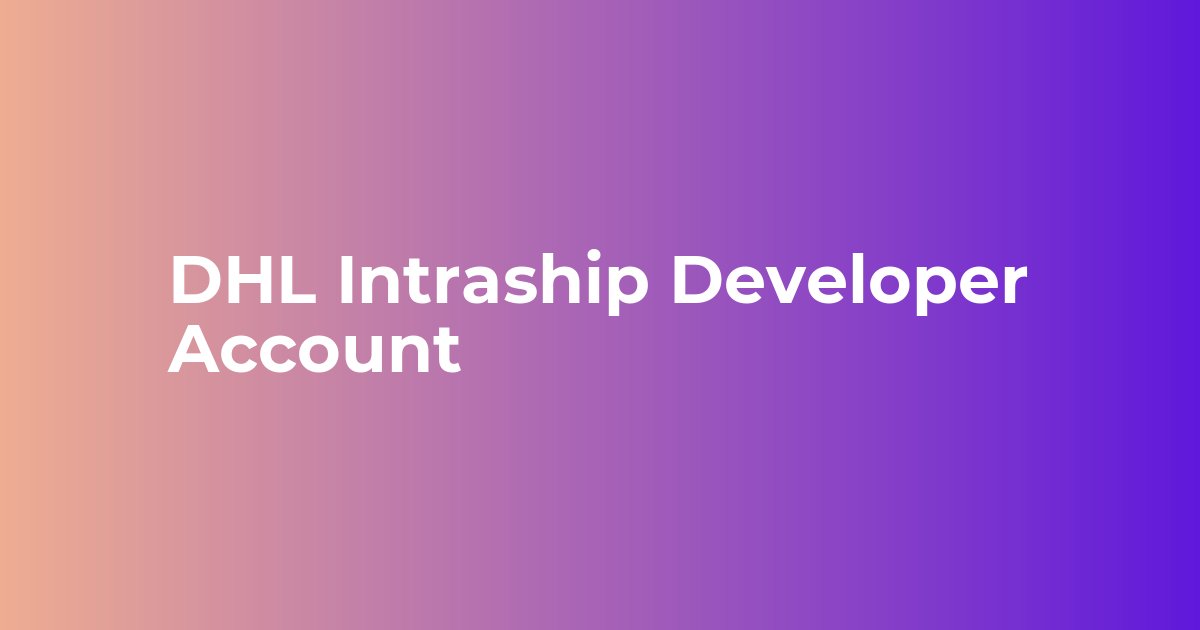 DHL Intraship Developer/Test account