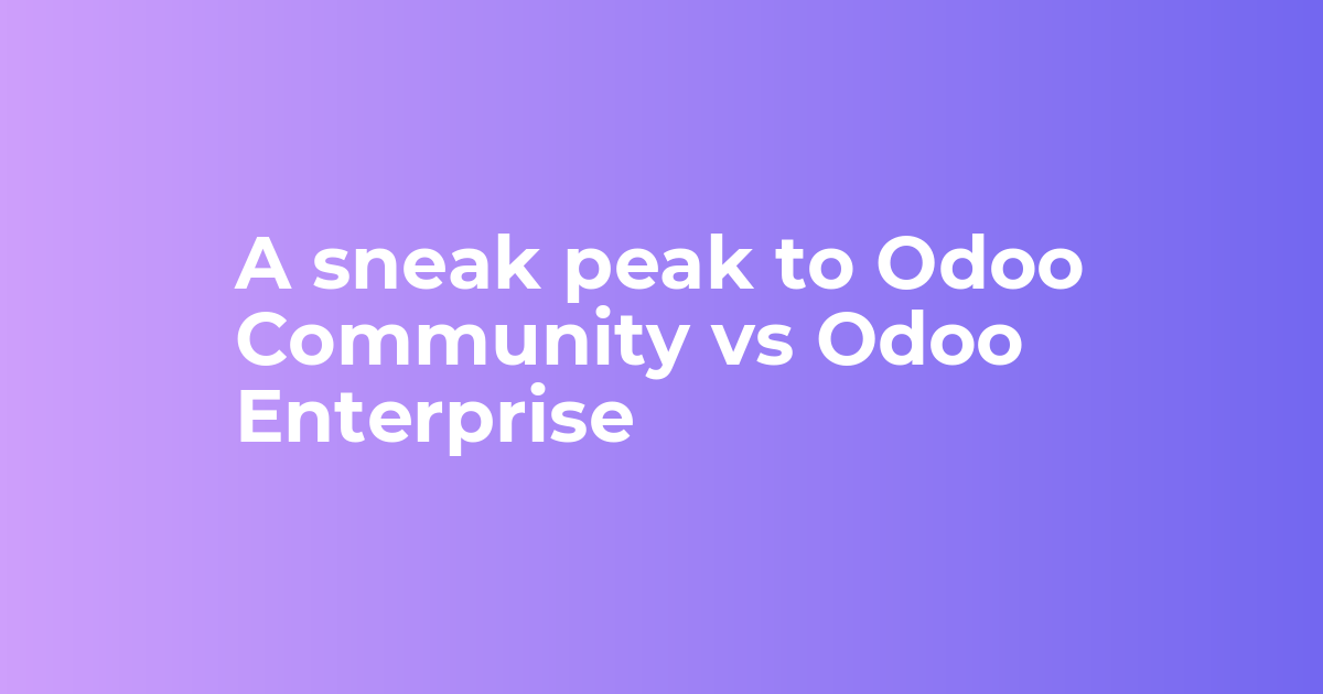 Odoo Community vs Odoo Enterprise | Odoo 15 | Comparison 2022