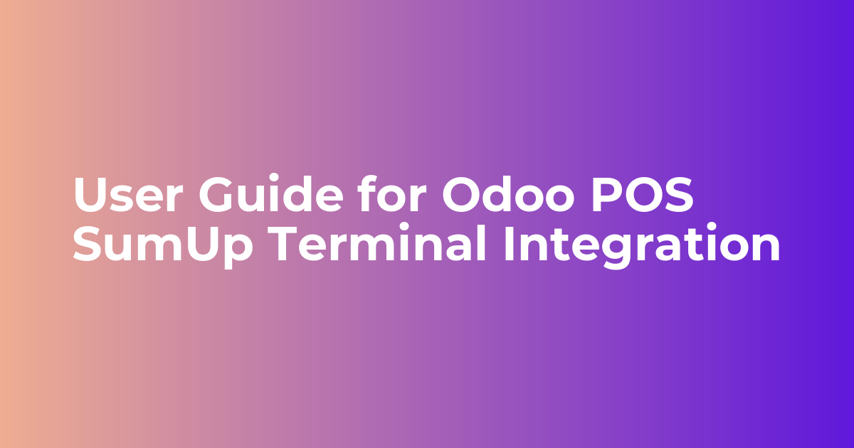 User guide for Odoo POS Sumup Terminal Integration
