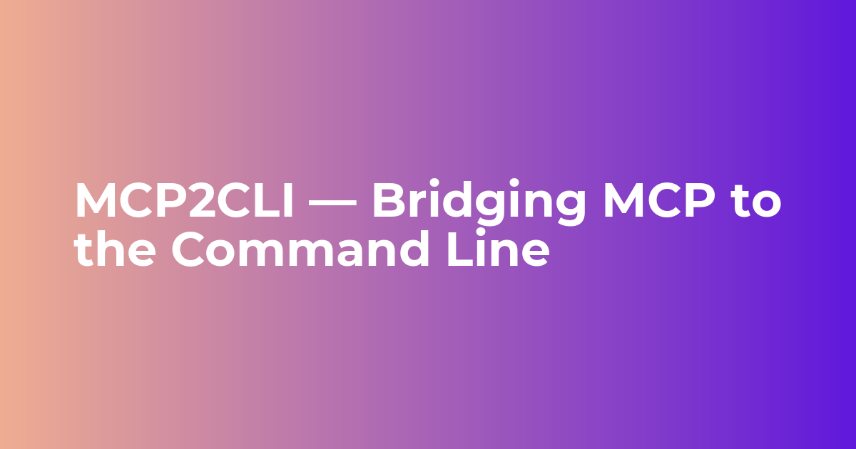 MCP2CLI — Bridging MCP to the Command Line - Webkul Blog